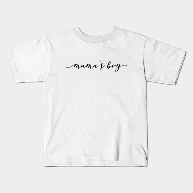 Mama's Boy - Family Kids T-Shirt by Textee Store